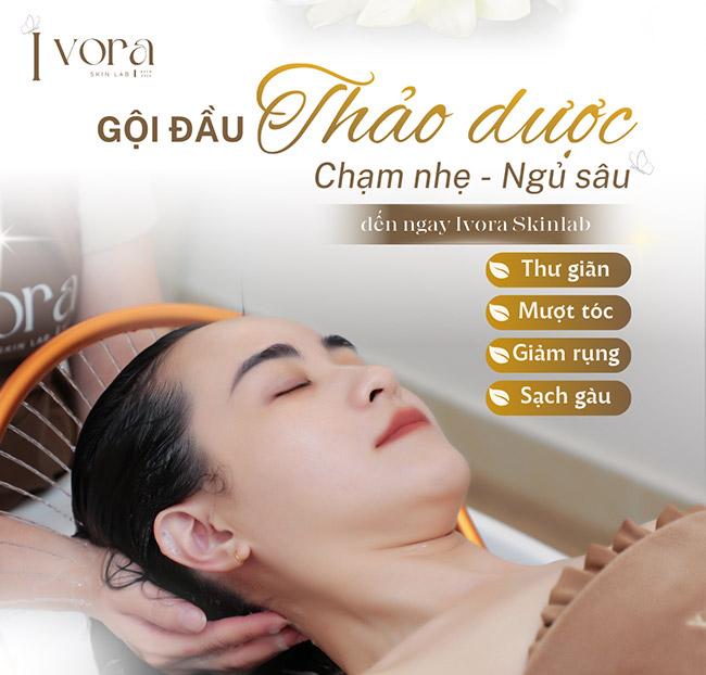 Ivora Skinlab - Gội Đầu Thảo Dược + Ủ Tóc + Massage Cổ Vai Gáy Chuyên Sâu. Voucher 149,000 VNĐ, Còn 99,000 VNĐ, Giảm 34%. Chỉ Có Tại Hotdeal.vn!