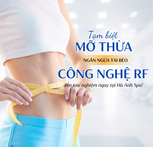 Hà Anh Spa - Giảm Béo Tầng Sâu Bằng Công Nghệ RF. Voucher 450,000 VNĐ, Còn 69,000 VNĐ, Giảm 85%. Chỉ Có Tại Hotdeal.vn!