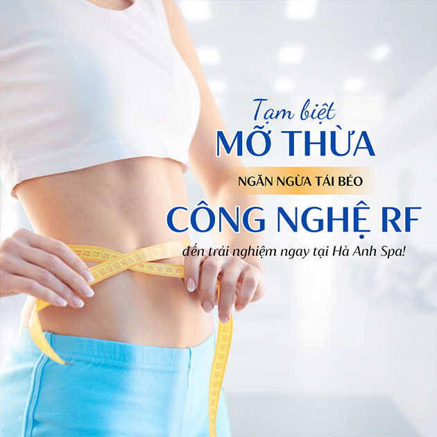 Hà Anh Spa - Giảm Béo Tầng Sâu Bằng Công Nghệ RF. Voucher 450,000 VNĐ, Còn 69,000 VNĐ, Giảm 85%. Chỉ Có Tại Hotdeal.vn!