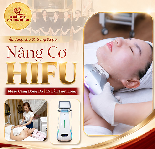 Viện Việt Hàn - Nâng Cơ HIFU/ Meso Căng Bóng Da/ 15 Lần Triệt Lông. Voucher 4,500,000 VNĐ, Còn 399,000 VNĐ, Giảm 91%. Chỉ Có Tại Hotdeal.vn!