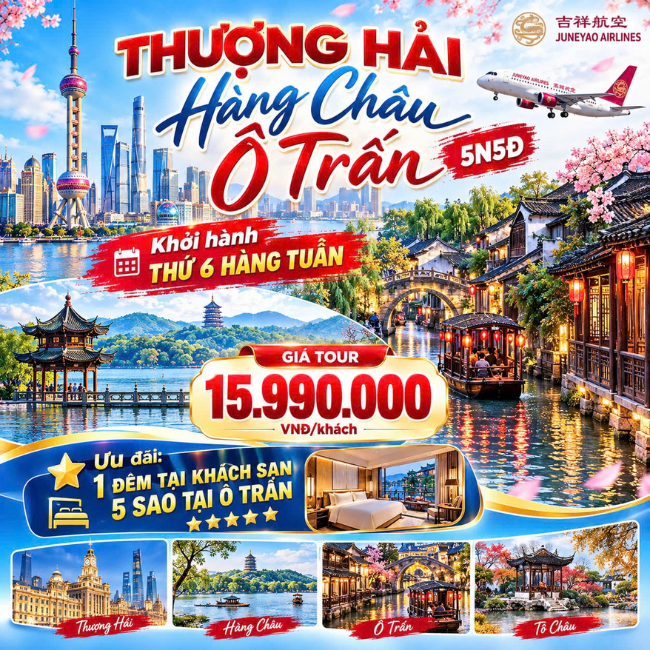 Tour Thượng Hải 5N4Đ - Hàng Châu - Tô Châu - Ô Trấn - Checkin Bến Thượng Hải. Voucher 19,000,000 VNĐ, Còn 15,990,000 VNĐ, Giảm 16%. Chỉ Có Tại Hotdeal.vn!